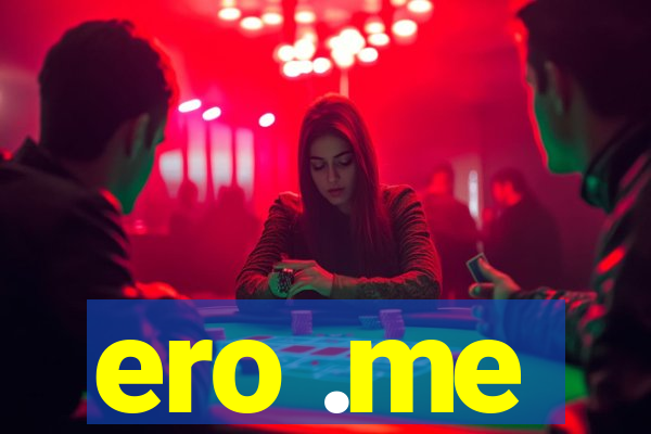 ero .me